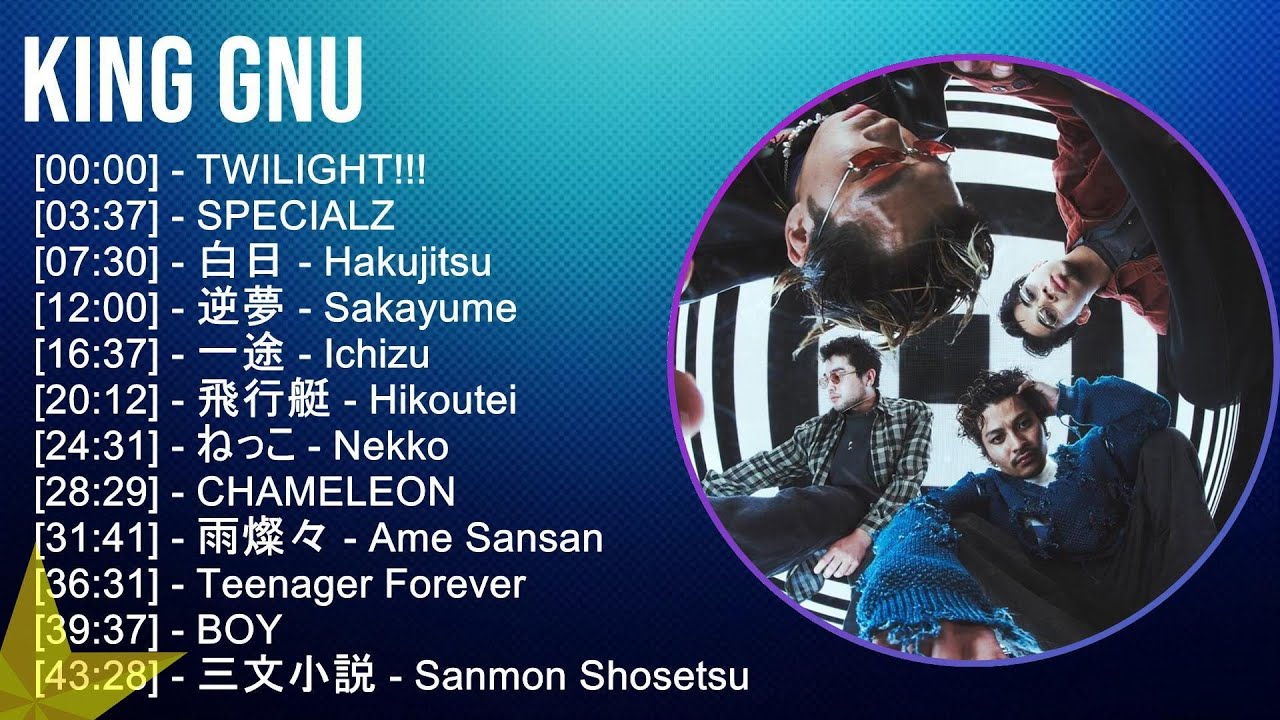 2025】 King Gnu メドレー - YouTube