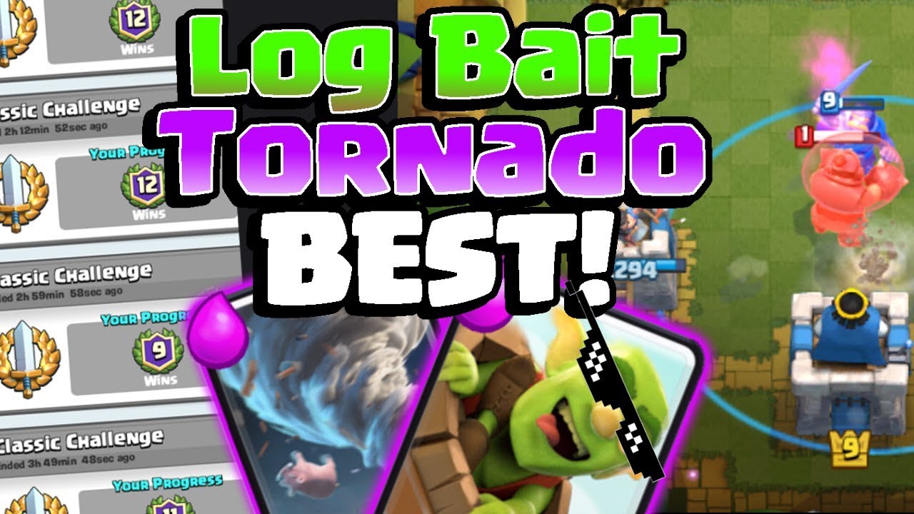 12 Win Grand Challenge Tornado Log Bait Deck Easy Counter Mega Knight