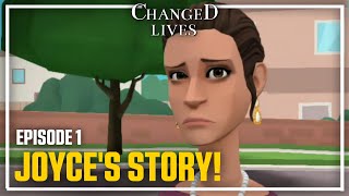 Joyce's Story! - Changed Lives Episode 1 (Plotagon)