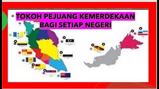 SEJARAH | TOKOH PEJUANG KEMERDEKAAN MENGIKUT NEGERI