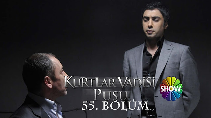 Kurtlar Vadisi Pusu 55. Bölüm [Show TV]