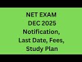 Ugc Nta Net Exam Dec 2025 - Notification, Last Date of Application, Fees, Study Plan, Books - #net