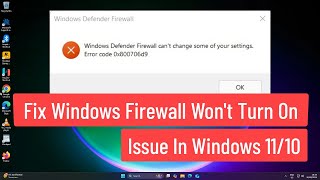 Fix Windows Firewall Won’t Turn On Issue in Windows 11/10