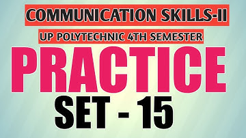 COMMUNICATION SKILLS-II | UP POLYTECHNIC 4TH SEMESTER | PRACTICE  SET - 15 | MCQs