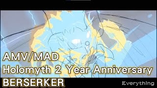 【AMV/MAD】Holomyth 2 Year Anniversary : IRyS - BERSERKER [Hololive/HoloEN]