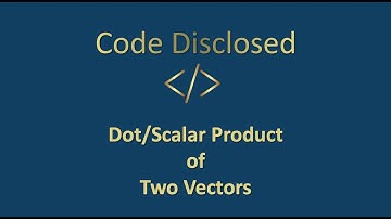 Dot (Scalar) Product between Two Vectors Explained Using MATLAB