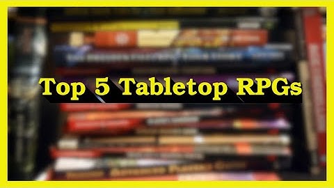 My Top 5 Favorite Tabletop RPGs