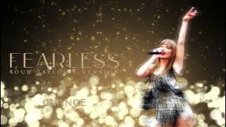 Taylor Swift - Change (Live Studio Version) [from Fearless Tour (Taylor's Version)]