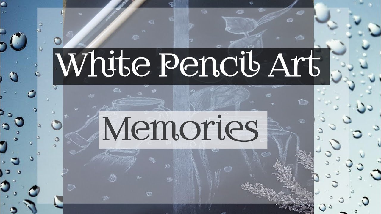 Memories / White Pencil Art / Creator Space