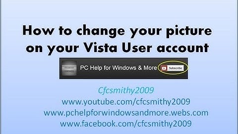 How to change your picture on your Vista user account