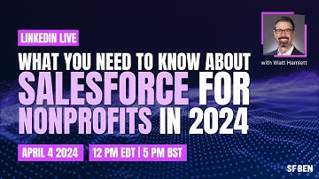 What You Need to Know About Salesforce for Nonprofits in 2024