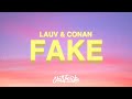 Lauv &amp; Conan Gray - Fake (Lyrics)