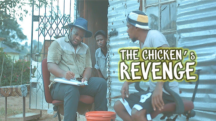 uDlamini YiStar P3-The Chicken's Revenge (Episode 14)