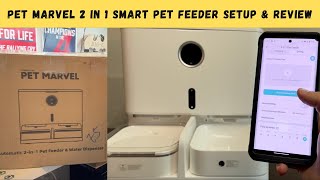 Pet Marvel 2 In 1 Smart Pet Feeder Setup & Review