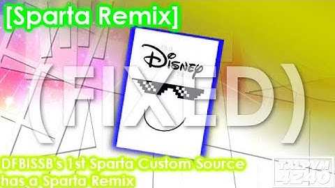 [Sparta Remix] DFBISSB
