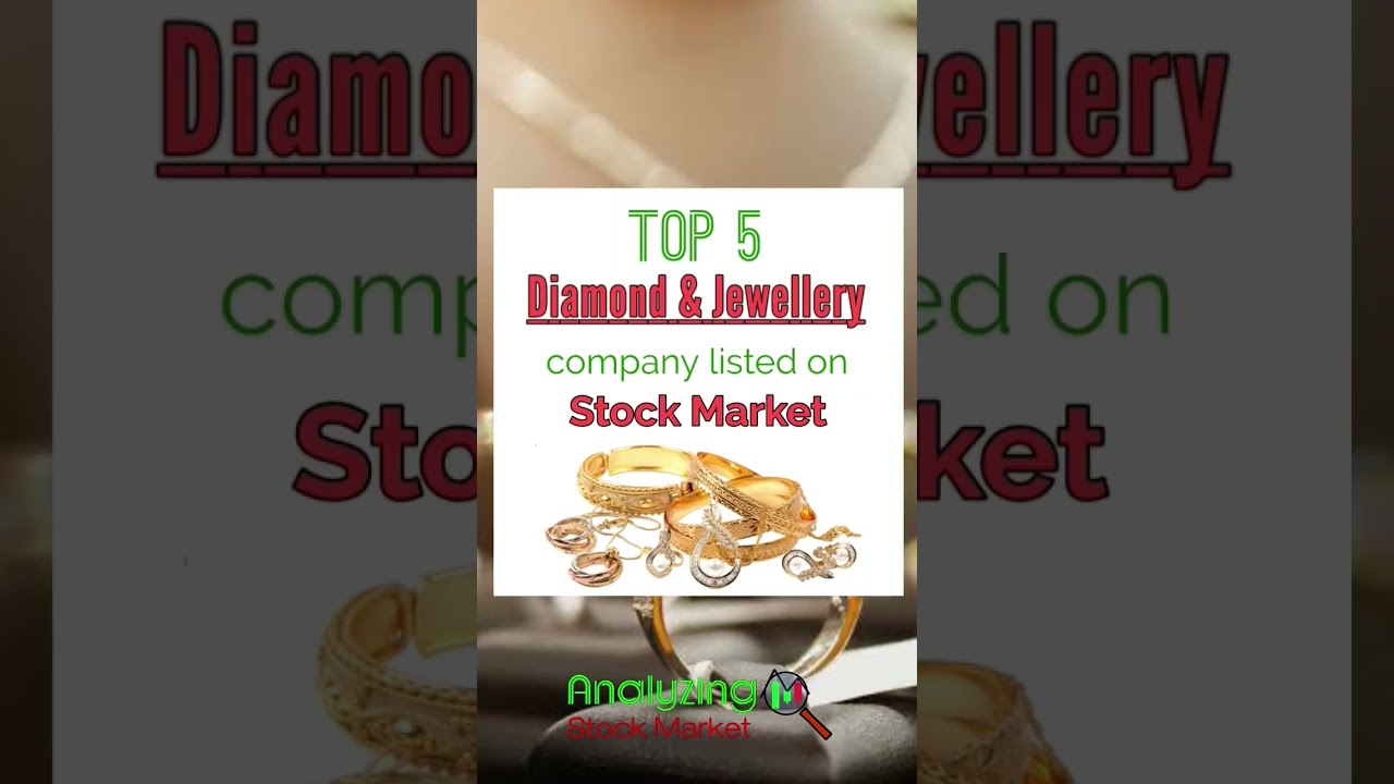 Top 5 Diamond & Jewellery company listed on Stock Market | Jewellery stocks in India | NSE | Sensex
