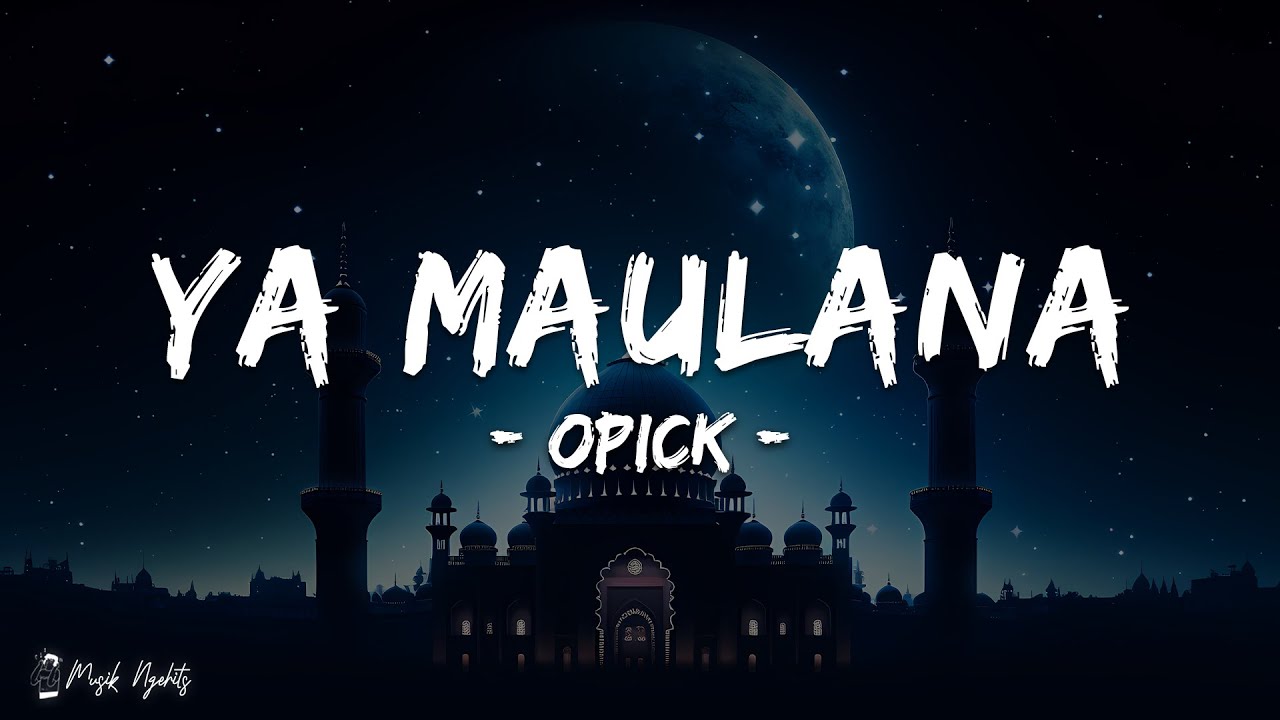 Opick - Ya Maulana (Lirik Lagu) Ramadhan 2025 Opick - Ya Maulana (Lirik Lagu) Ramadhan 2025