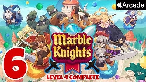 MARBLE KNIGHTS - Apple Arcade - Level 4 Full Walkthrough - Gameplay #6 - iPhone 11 Pro Max