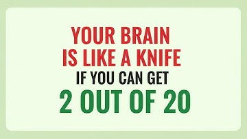 Your brain is like a knife 🔪🧠 if you can get 2 out of 20 🤯🎯