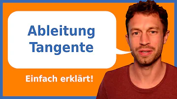 Welche Ableitung ist die Tangente?