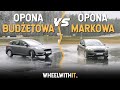 PORÓWNANIE: Opony budżetowe vs markowe