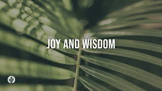 Joy & Wisdom | Our Daily Bread | Daily Devotional