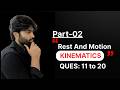 HCV | Rest & Motion Kinematics 🔥| Ques:- 11 to 20 Solved | Part-02📚