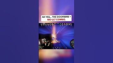 Ah yes... the doorman + mo ult combo.