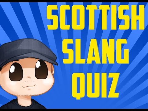 scottish-slang-quiz!!!