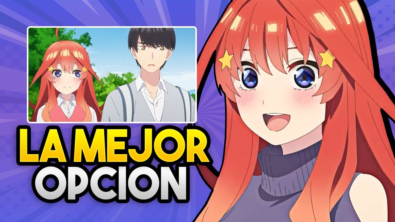 Por qué ITSUKI era la mejor OPCIÓN | Go-toubun no Hanayome