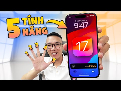 Lên ngay iOS 17 chính thức: 5 tính năng cực hữu ích bạn sẽ dùng hàng ngày