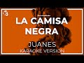 KARAOKE La Camisa Negra - Juanes