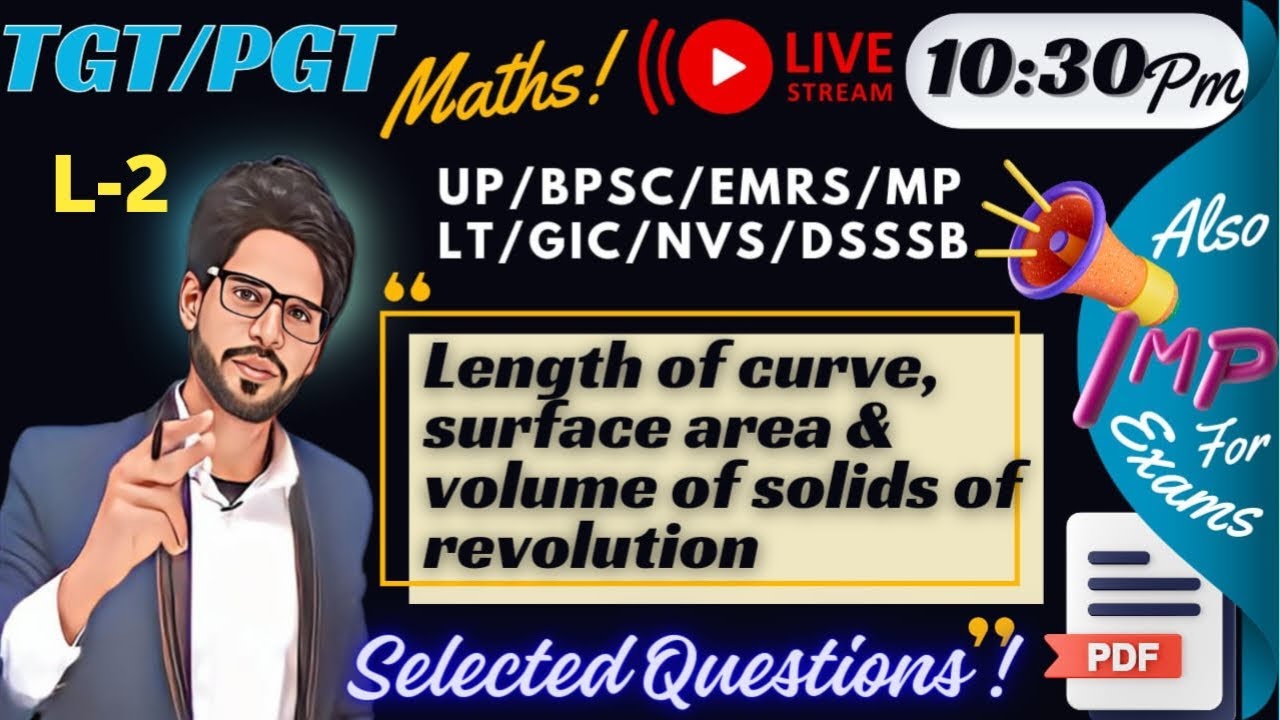 L2, TGT PGT MATHS | UP TGT MATHS  Length of Curve, Surface Area and Volume of Solids of Revolution