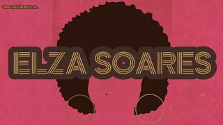 Elza Soares - A Carne (Letra) ᵃᑭ