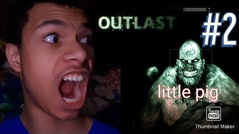 ME VS. CHRIS WALKER-Outlast gameplay walkthrough part 2