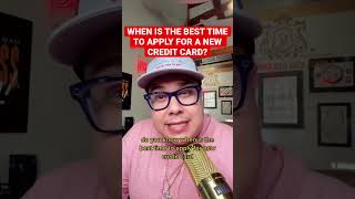 When Is The Best Time To Apply For A Credit Card?