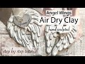 Air Dry Clay Project | Angel Wings | Beautiful Gift