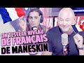 ON TESTE LE NIVEAU DE FRANÇAIS DE MANESKIN