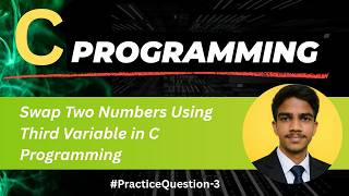 Swap Two Numbers Using Third Variable in C | C Programming For Beginners | Code With Bhushan