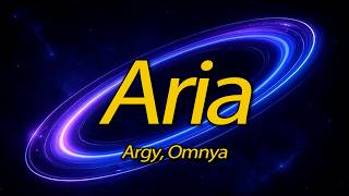 Aria – Argy &amp; Omnya | Melodic Techno Journey