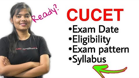 CUCET EXAM DATE, SYLLABUS , PATTERN, ELIGIBILITY | STUDYSHIP WITH KRATI 2