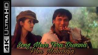 में तेरा दीवाना तु मेरी  दीवानी✔️ Me Tera Deewana Tu Meri Deewani Film: MAHARAJA मूवी : महाराजा#song