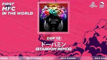 ドーパミン (STARDOM Remix) DSP FIRST MFC IN DDR WORLD 2025