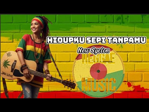 Cover REGGAE | New Syclon - Hidupku Sepi Tanpamu | REGGAE Slow Music