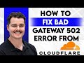 How To Fix Bad Gateway 502 Error From Cloudflare 2026 Guide