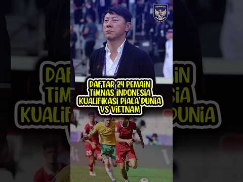 ⚽ Daftar pemain yang dipanggil shin tae-young lawan vietnam #timnasindonesia #shintaeyong #timnas