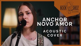 Novo Amor - Anchor (Acoustic Cover by KARO LYNN) #BookshelfSessions