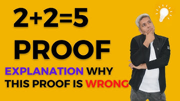 prove that 2+2=5 | how 2+2=5 proof is wrong | how to prove 2+2=5 | 2+2=5  | the secret of 2+2=5