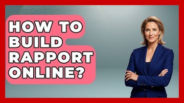 How To Build Rapport Online? - The Personal Growth Path