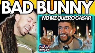 LET'Z GO!!!!!  BAD BUNNY - NO ME QUIERO CASAR (Official Video) [FIRST TIME UK REACTION]